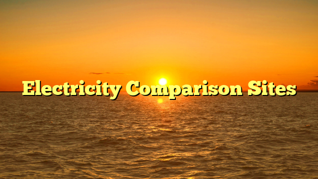 Electricity Comparison Sites