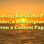 Purchasing Backlinks From a Provider, a Marketplace, Or even a Content Page