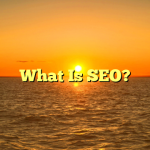 What Is SEO?